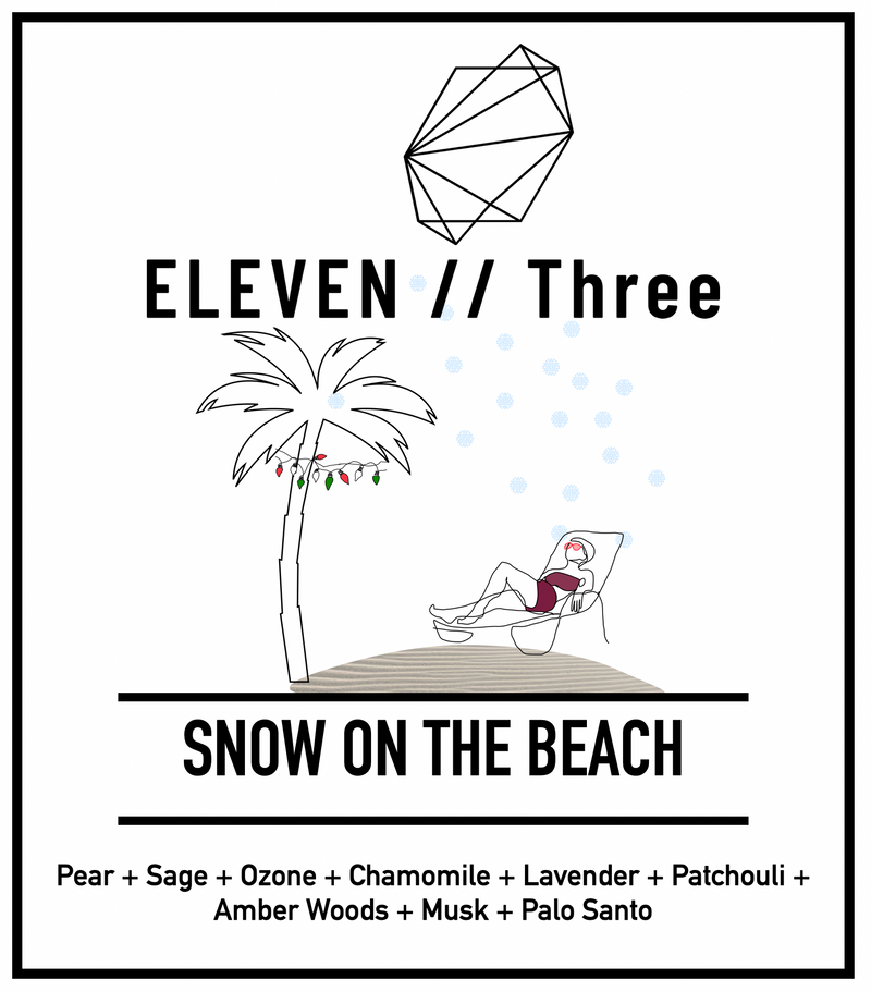 SNOW ON THE BEACH soy candle by ELEVEN//Three — pear, sage, ozone, chamomile, lavender, patchouli, amber woods, musk, palo santo